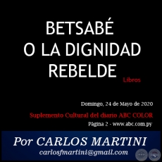 BETSABÉ O LA DIGNIDAD REBELDE - Por CARLOS MARTINI - Domingo, 24 de Mayo de 2020